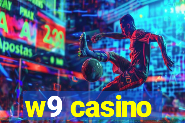 w9 casino